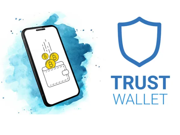 Ví Trust Wallet là gì? Hướng dẫn những điều bạn cần biết về ví Trust Wallet