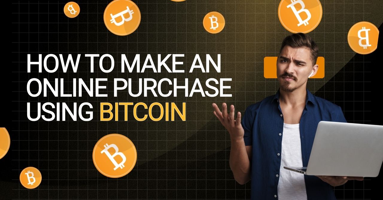 How to make an online purchase using Bitcoin_ The complete Step-by-step guide